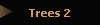 Trees 2