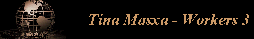 Tina Masxa - Workers 3